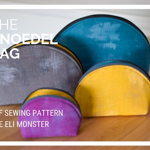 May include: Four different sized half-circle shaped fabric bags in teal, yellow, purple, and gray. The bags have a black trim around the edges. The bags are arranged in a row on a wooden surface. The text "THE KNOEDEL BAG" is at the top of the image. The text "PDF SEWING PATTERN THE ELI MONSTER" is at the bottom of the image.