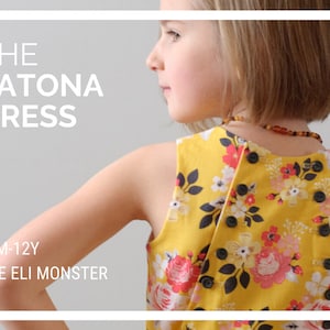 Child Dress Sewing Pattern, The Latona Dress, 18m-12y