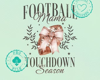 Football Mama Bow Png, Fall Coquette Bow PNG, Touchdown Season png, Football Sport Png, Football Mom Png, Game Day png, Sublimation design
