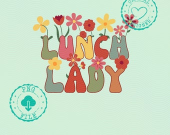 Retro Lunch Lady Design PNG, Cute Floral Wildflower Typography Printable, Digital Download, Groovy 70s Style PNG, Lunch Lady PNG