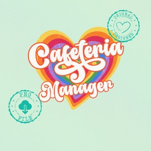Rainbow Cafeteria Manager PNG, Retro Heart Design, Vintage 70s Style Printable, Digital Download, Cute School Cafeteria Art, Cafeteria Decor