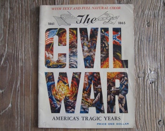 1961 The Civil War America's Tragic Years 1861-1865 Book
