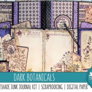 May include: A scrapbook kit with a dark botanical theme. The kit features a journal with the text "Deadly Nightshade" and "The Kiss of Oblivion". The design includes purple floral illustrations and decorative paper elements. The words "Dark Botanicals" are also visible.