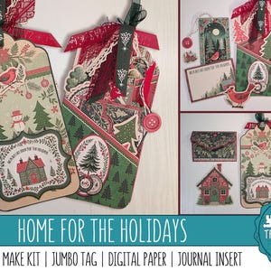 May include: A collection of Christmas-themed paper crafts, including jumbo tags, digital paper, and journal inserts. The tags feature illustrations of houses, birds, and trees, with the text "Home for the Holidays". The color palette includes green, red, and cream.
