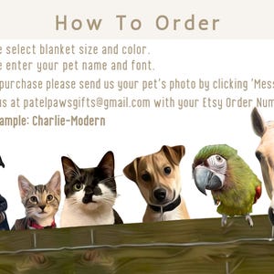 May include: How to order a custom pet portrait blanket.  Instructions include selecting the blanket size and color, entering the pet's name and font, and sending a photo of the pet.  The image shows a dog, cat, parrot, and horse.