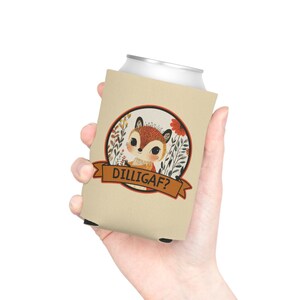 DILLIGAF Can Cooler, Funny Insulated Beverage Holder, Woodland Creature Drink Sleeve, Gift for Outdoorsy Friend, Summer BBQ Accessory
