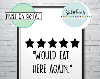 5 Star Would Eat Here Again Sign Kitchen Wall Decor Kitchen Sign Kitchen Decor 5 Star Kitchen Gallery Wall