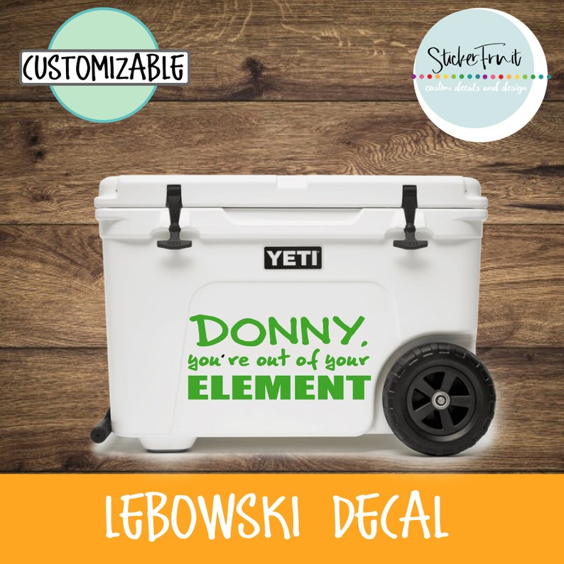 Big Lebowski Decal Donny You're Out of Your Element Dude Etsy