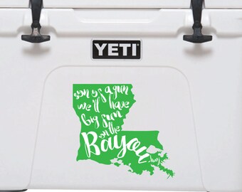 Son of a Gun We'll Have Big Fun on the Bayou Hank Williams Jr Louisiana Bayou Decal Yeti Cooler Vinyl Decal Car Decal Song Quote Decal