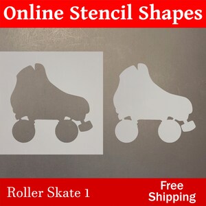May include: A stencil of a roller skate, shown in black and white. The stencil is for crafting and decorating projects. The text "Roller Skate 1" is at the bottom of the image. The text "Free Shipping" is at the bottom right of the image.
