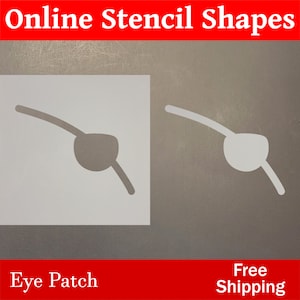 May include: A white stencil of an eye patch, with the words "Eye Patch" below it. The stencil is on a gray background with the words "Online Stencil Shapes" in red at the top and "Free Shipping" in red at the bottom.