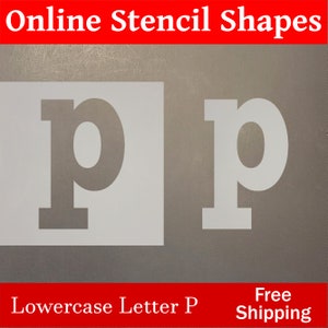 May include: A white stencil of the lowercase letter 'p' on a gray background. The stencil is shown twice, once with a white background and once with a gray background. The text 'Lowercase Letter P' and 'Free Shipping' is shown below the stencil.