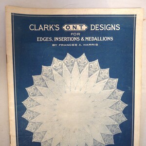 Clarks ONT Designs Edges Insertions Medallions 1920 crochet pattern book No 9 needlework design