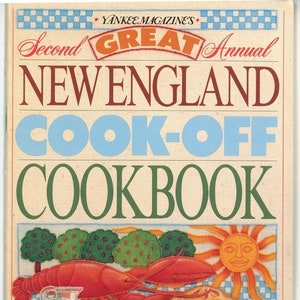 Yankee Magazines Second Great Annual New England Cook Off Cookbook 1988 regional history NH