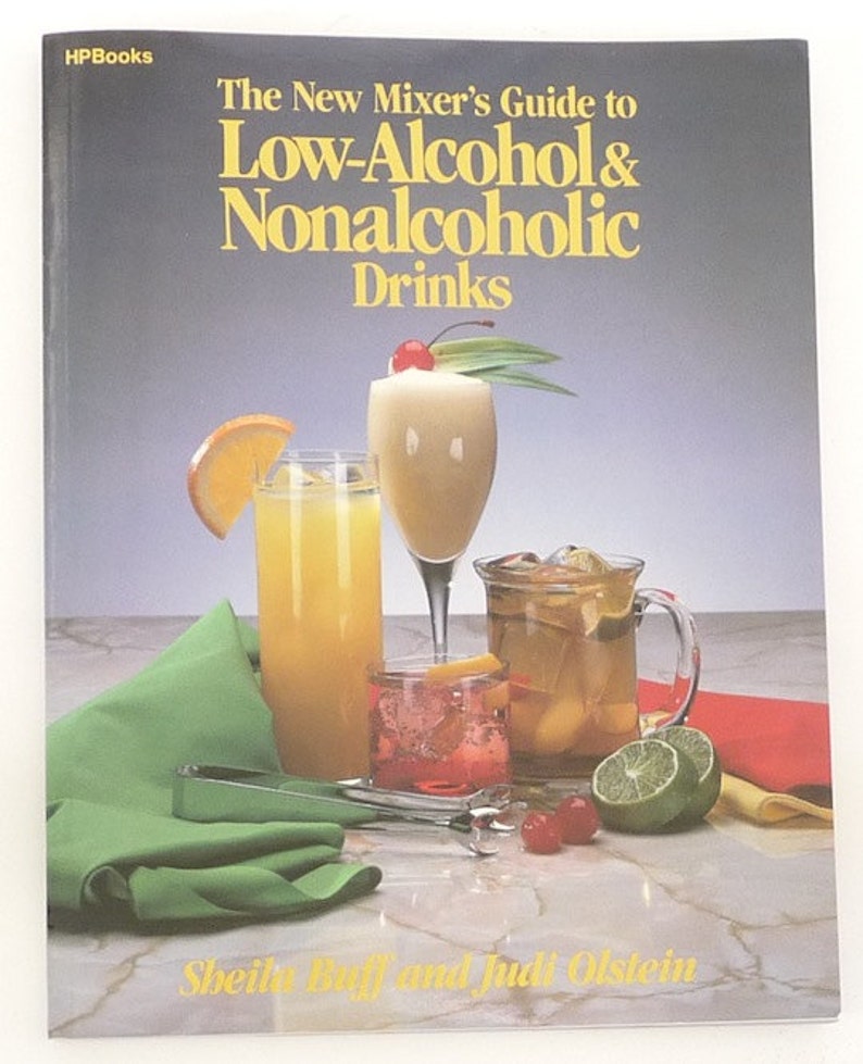 New Mixers Guide Low Alcohol Nonalcoholic Drinks Cookbook Buff Etsy
