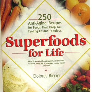 Super Foods for Life Riccio cookbook anti aging recipes meal planning health