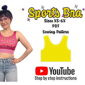 May include: A sewing pattern for a sports bra in sizes XS-6X. The pattern is yellow and the image shows a woman wearing a pink and yellow sports bra with a bee pattern. The image also includes the text "Sports Bra", "Sizes XS-6X", "PDF", "Sewing Pattern", and a YouTube logo with the text "Step by step instructions".