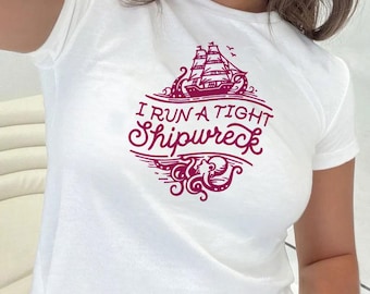 I Run A Tight Shipwreck Shirt: Funny Mom Life Tee