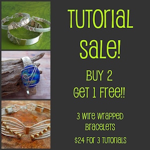 May include: A sale advertisement for three wire wrapped bracelet tutorials. The ad features three images of bracelets and the text "TUTORIAL SALE! BUY 2 GET 1 FREE!! 3 wire wrapped Bracelets £24 FOR 3 TUTORIALS".