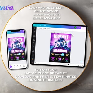 May include: A digital Fortnite party invitation design displayed on a smartphone and tablet. The design includes the game's logo, character illustrations, and the name "Brandon" with event details. The Canva logo is visible. The text says "Easy and quick edit".