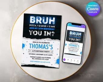 Printable Bruh Birthday Invitation, Gamer Boy Bday Invite, Teenager Birthday, Bruh It's My Birthday Invite template, teens Party, bro dude