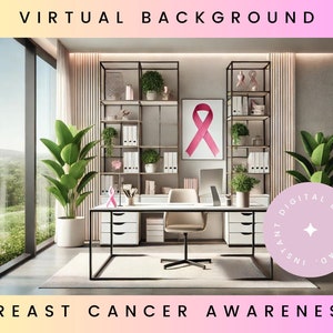 May include: A virtual background featuring a modern office with a desk, chairs, and plants. A pink ribbon is displayed on the wall, symbolizing breast cancer awareness. The text "INSTANT DIGITAL DOWNLOAD" is visible in a pink circle.
