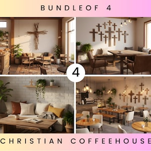 May include: A bundle of four images showcasing Christian coffeehouse interiors. The images feature wooden crosses, tables, chairs, and decorative plants. The text "BUNDLE OF 4" and "CHRISTIAN COFFEEHOUSE" are displayed.