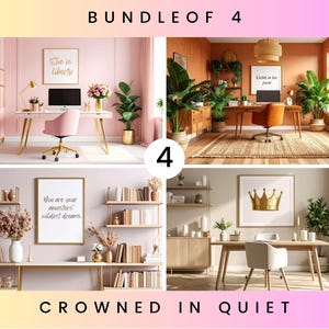 May include: A composite image showcasing four interior design scenes. Each scene features a desk, artwork, and decorative elements. The text "BUNDLE OF 4" and "CROWNED IN QUIET" are displayed. The artwork includes the phrases "She is Liberty" and "You are your ancestors' wildest dreams."