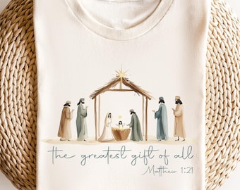 The Greatest Gift of All Shirt, Nativity Scene Christmas T-shirt, Matthew 1:21 Christian Shirt, Religious Christmas Gifts, Jesus Birth Shirt