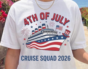 4th Of July Cruise Shirt, Cruise Squad 2026 Shirt, Patriotic Vacation Shirt, Family Cruise T-shirts, America Trip Gift Shirt, 250th T-shirts