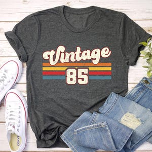 1985 Vintage Birthday Gift Tee, Retro Style, 40th Birthday for Women, Vintage 1985 T-Shirt, 40th Birthday,  Father Gift, 40th Birthday Gifts