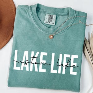 Custom Lake Life Shirt, Personalized Lake Tshirt, Lake House Gift, Lake Camping T-shirt, Comfort Colors®, Summer Shirts, Lake Lover T-shirts