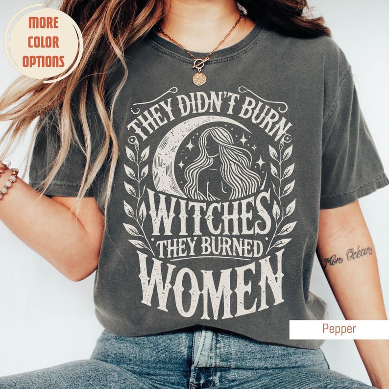 They Didn't Burn Witches They Burned Women, Feminist Witch Shirt, Comfort Colors®, Liberal Witch Shirts, Spooky Liberal, Bury The Patriarchy Bild 2