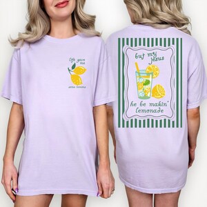 Comfort Colors® Jesus Lemonade Shirt, But My Jesus He Be Makin’ Lemonade, Life Gave Me Lemons Tee, Faith Christianity Tee, Christian Apparel zdjęcie 5