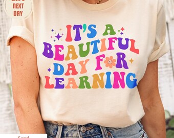 Its A Beautiful Day Teacher Shirt, Back to School Retro Kindergarten Teacher Tee, First Day for Learning Gift For Teacher Appreciation Tees
