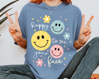 Comfort Colors® Teacher Shirts, Back to School T-shirt For Teacher, Happy To See Your Face, First Day Of School T-shirts, Cute Teacher Gifts