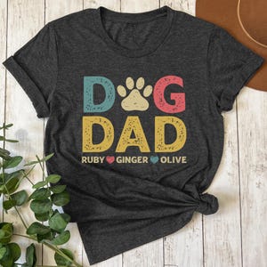 Personalized Dog Dad Shirt With Dog Names, Dog Dad Custom Gift, Dog Owner Tee, Dog Dad Fathers Day Present, Best Dog Dad Ever, Cute New Dogs