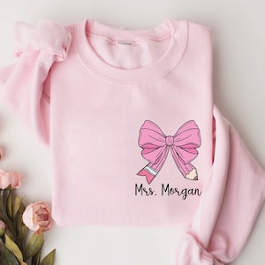 Custom Teacher Coquette Bow Sweatshirt, Custom Teacher Name Shirts, Teacher Appreciation Gifts, Back To School, Cute Teacher Christmas Shirt