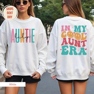 In My Cool Aunt Era Sweatshirt, Aunt Hoodie, In My Aunt Sweater, Retro Aunt Sweatshirt, Gift For Aunt Sweatshirt, Funny Aunt, Auntie Sweater
