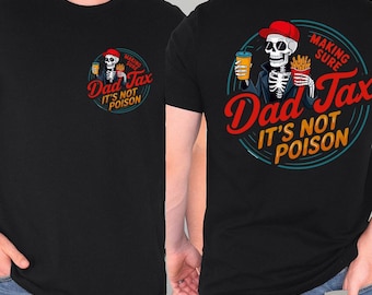 Comfort Colors® Dad Tax Shirt, Funny Dad Tax Tee, Dad Tax Shirt, Fathers Day Gift, Fathers Day Shirt, Fathers Gift, Gift for New Dad Husband