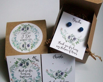 Will You Be My Bridesmaid Favor, Maid of Honor Gift Box, I Cant Say I Do Without You RUSTIC BOHO Anemone, Earring Cards, Recycled Paper Fill