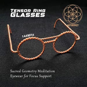Occhiali con anello tensoriale in rame / Occhiali da meditazione con geometria sacra (177 MHz)