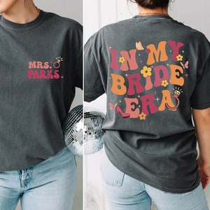 Comfort Colors Shirt, In My Bride Era Shirt, Custom Bride Tshirt, Personalized Retro Bridal Party Tee, Engagement Gift For Her, Wedding Gift