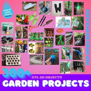 May include: A collection of gardening tools and accessories, such as trowels, shovels, and plant supports, arranged in a collage. The image includes text stating "300+ STL 3D OBJECTS GARDEN PROJECTS" and "August 2025 VERSION UPDATED".