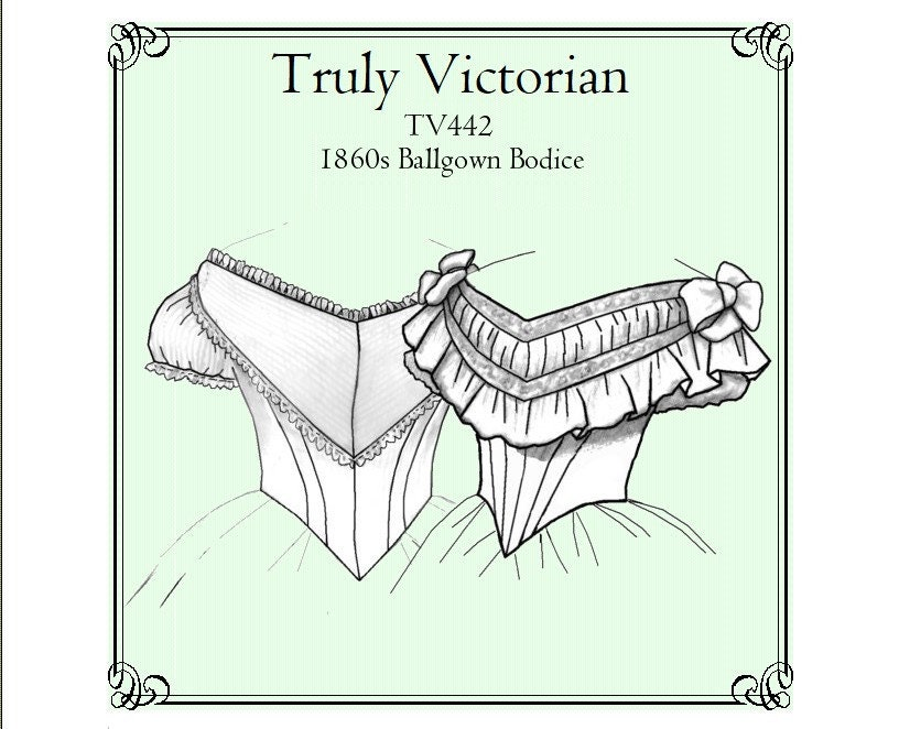 E-pattern TV442 1860s Ballgown Bodice Bust 30-56 Truly Victorian Print at Home Digital PDF Sewing Pattern. - Etsy