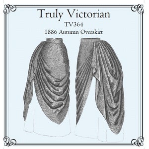 Puede incluir: Una ilustración en blanco y negro de un patrón de falda de la época victoriana, etiquetada como "Truly Victorian TV364 1886 Autumn Overskirt".
