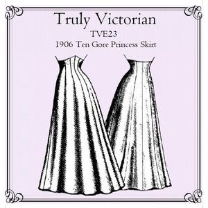 Op de afbeelding: Een zwart-witte lijntekening van een 1906 Ten Gore Princess Skirt naaipatroon. Het patroon is gelabeld "Truly Victorian TWE23".