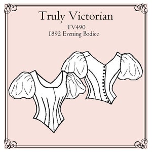 Puede incluir: Un dibujo en blanco y negro de un corpiño de la era victoriana con mangas abullonadas. El dibujo está sobre un fondo rosa con el texto "Truly Victorian" y "TV490 1892 Evening Bodice" en negro.