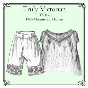 Peut inclure: Un dessin au trait noir et blanc d'un patron de chemise et de tiroirs de 1865, intitulé "Truly Victorian TV106 1865 Chemise and Drawers".