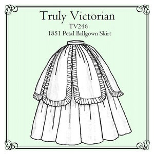 E-Pattern TV246 – 1851 Petal Ballgown Skirt Truly Victorian One Size fits all Costume Digital PDF Sewing Pattern.